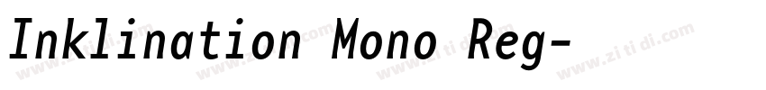 Inklination Mono Reg字体转换